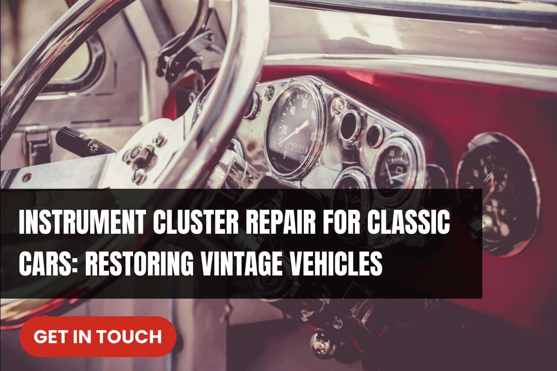 Instrument Cluster Information instrument cluster repair vintage vehicles